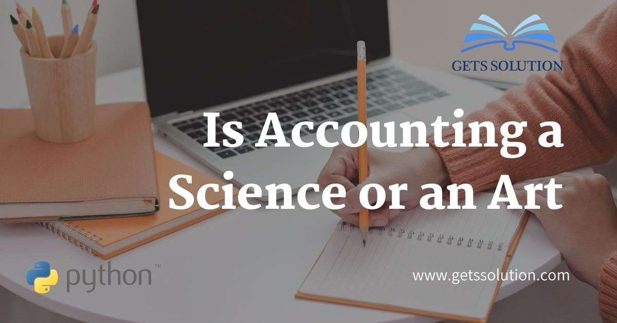Is Accounting a Science or an Art